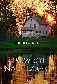 Dorota Milli ‹Powrót nad jezioro›