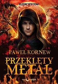 Paweł Kornew ‹Przeklęty metal›