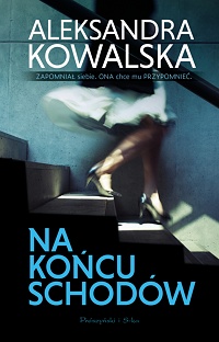 Aleksandra Kowalska ‹Na końcu schodów›