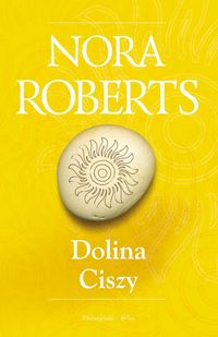 Nora Roberts ‹Dolina Ciszy›