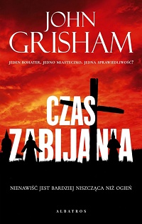 John Grisham ‹Czas zabijania›