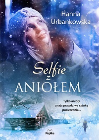 Hanna Urbankowska ‹Selfie z aniołem›