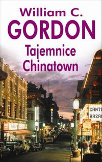 William C. Gordon ‹Tajemnice Chinatown›