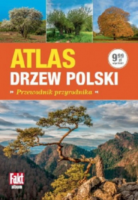  ‹Atlas drzew Polski. Przewodnik przyrodnika›