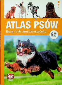  ‹Atlas psów. Rasy i ich charakterystyka›