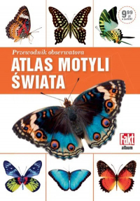  ‹Atlas motyli świata. Przewodnik obserwatora›