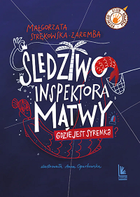 Małgorzata Strękowska-Zaremba ‹Śledztwo inspektora Mątwy›