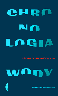 Lidia Yuknavitch ‹Chronologia wody›