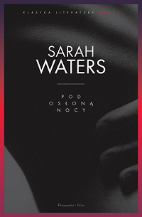 Sarah Waters ‹Pod osłoną nocy›
