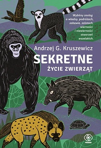 Andrzej G. Kruszewicz ‹Sekretne życie zwierząt›