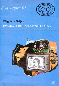 Zbigniew Safjan ‹Uwaga, komunikat specjalny›