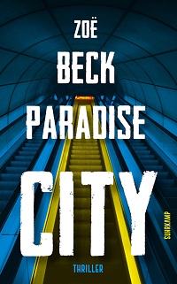 Zoë Beck ‹Paradise City›