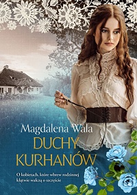 Magdalena Wala ‹Duchy kurhanów›