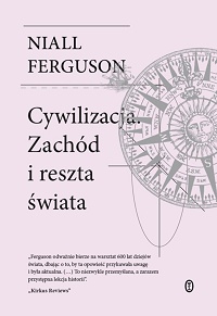 Niall Ferguson ‹Cywilizacja. Zachód i reszta świata›