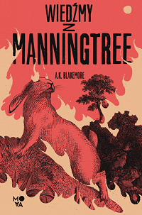 A.K. Blakemore ‹Wiedźmy z Manningtree›