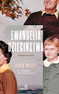 Lydia Millet ‹Ewangelia dzieciństwa›