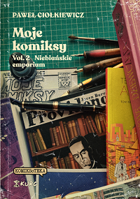 Paweł Ciołkiewicz ‹Moje komiksy. Vol. 2›