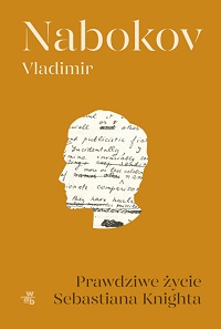 Vladimir Nabokov ‹Prawdziwe życie Sebastiana Knighta›
