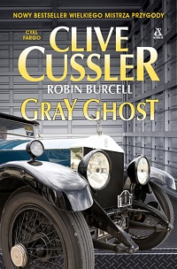 Clive Cussler, Robin Burcell ‹Gray Ghost›