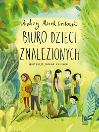 Andrzej Marek Grabowski ‹Biuro dzieci znalezionych›
