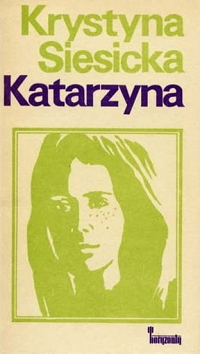 Krystyna Siesicka ‹Katarzyna›