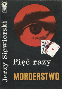 Jerzy Siewierski ‹Pięć razy morderstwo›