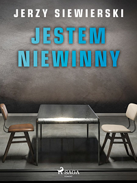 Jerzy Siewierski ‹Jestem niewinny›