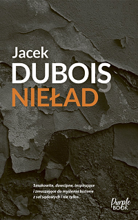 Jacek Dubois ‹Nieład›