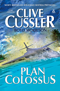 Clive Cussler, Boyd Morrison ‹Plan Colossus›