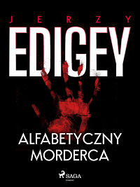 Jerzy Edigey ‹Alfabetyczny morderca›