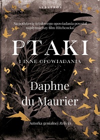 Daphne du Maurier ‹Ptaki i inne opowiadania›
