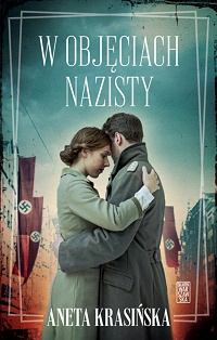 Aneta Krasińska ‹W objęciach nazisty›