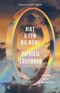 Patricia Lockwood ‹Nikt o tym nie mówi›