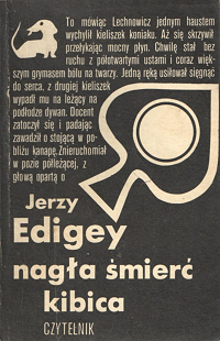 Jerzy Edigey ‹Nagła śmierć kibica›