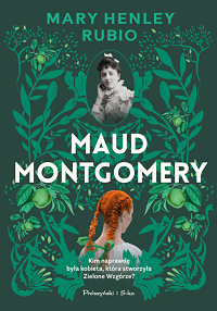 Mary Henley Rubio ‹Maud Montgomery›