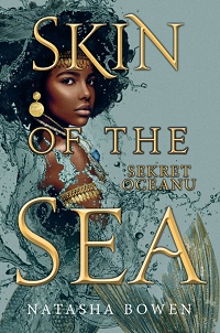 Natasha Bowen ‹Skin of the Sea. Sekret oceanu›