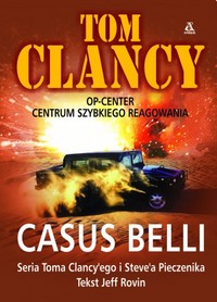 Tom Clancy, Steve Pieczenik, Jeff Rovin ‹Casus belli›