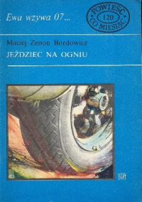 Maciej Z. Bordowicz ‹Jeździec na ogniu›