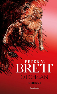 Peter V. Brett ‹Otchłań. Księga 1›