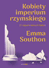 Emma Southon ‹Kobiety imperium rzymskiego›