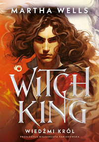 Martha Wells ‹Witch King. Wiedźmi król›