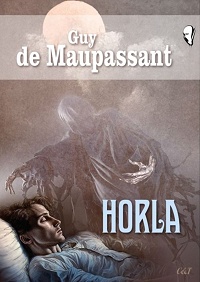 Guy de Maupassant ‹Horla›