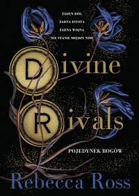 Rebecca Ross ‹Divine Rivals. Pojedynek bogów›