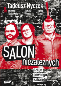 Tadeusz Nyczek, Michał Tarkowski, Janusz Weiss, Jacek Kleyff ‹Salon niezależnych›