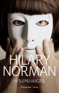 Hilary Norman ‹W ślepej uliczce›