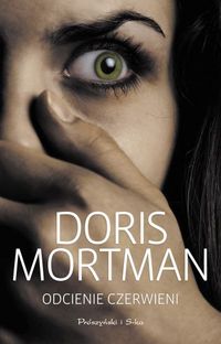Doris Mortman ‹Odcienie czerwieni›