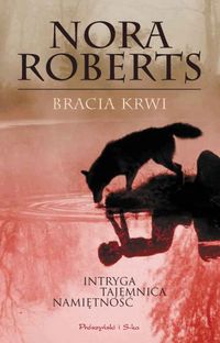 Nora Roberts ‹Bracia krwi›