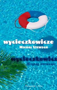 Michal Viewegh ‹Wycieczkowicze›