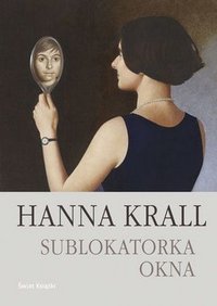 Hanna Krall ‹Sublokatorka. Okna›
