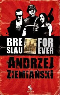 Andrzej Ziemiański ‹Breslau forever›